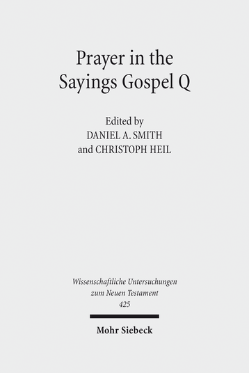 Prayer in the Sayings Gospel Q cover