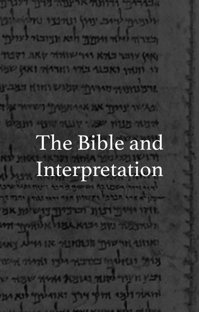 The Bible and Interpretation